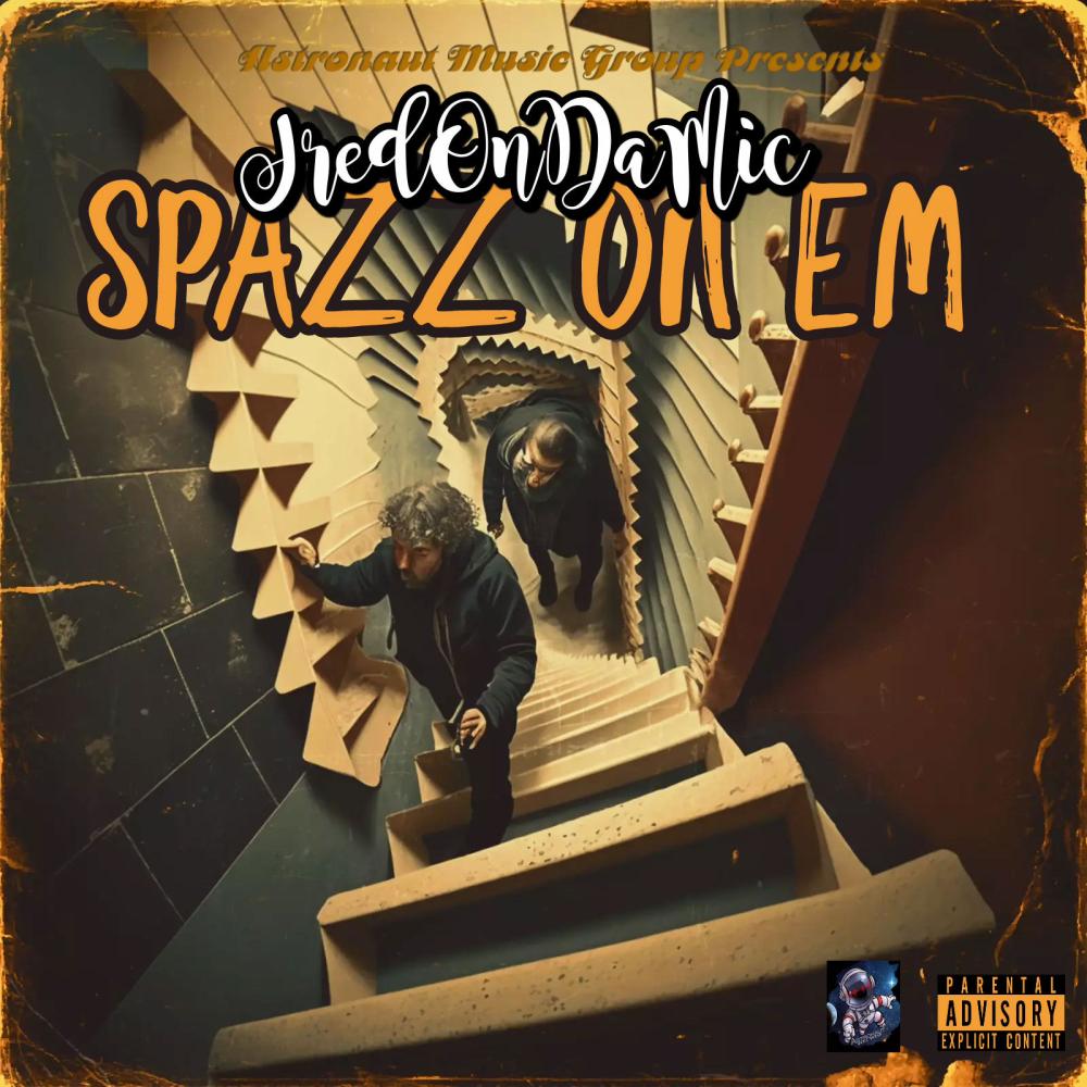 Spazz On'Em (Explicit)