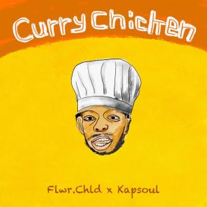อัลบัม Curry Chicken (Explicit) ศิลปิน Kapsoul