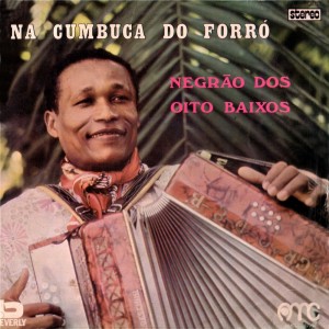 Album Na Cumbuca do Forró from Negrão dos Oito Baixos