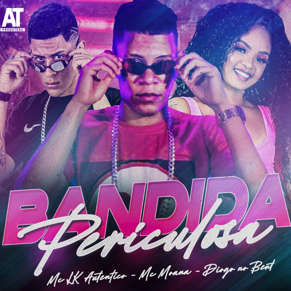 Bandida Periculosa