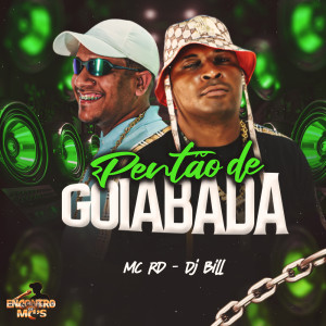 Listen to Pentão de Goiabada (Explicit) song with lyrics from MC RD