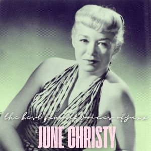 ดาวน์โหลดและฟังเพลง I Don't Mean a Thing พร้อมเนื้อเพลงจาก June Christy