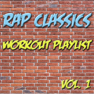 Album Rap Classics - Workout Playlist Vol. 1 from Various