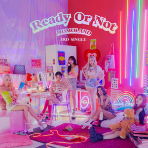 收聽MOMOLAND的Ready Or Not (Instrumental)歌詞歌曲