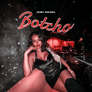 Album Botcho (Explicit) from Ruby Nikara