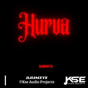 Album HURVA from ILHAMXYS