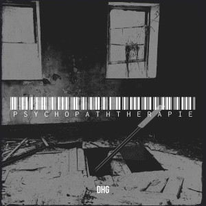 Listen to Psychopaththerapie (Explicit) song with lyrics from Dhg