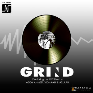 Dengarkan Grind lagu dari Addy Ahmed dengan lirik