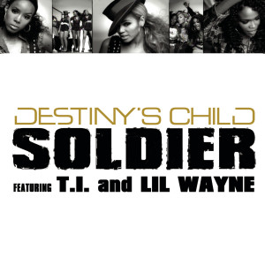 ดาวน์โหลดและฟังเพลง Soldier พร้อมเนื้อเพลงจาก Destiny's Child