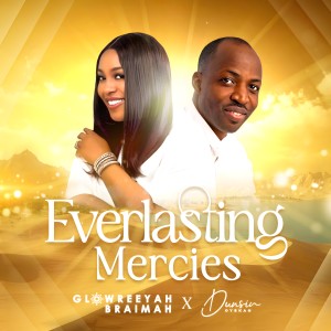 Album Everlasting Mercies from Glowreeyah Braimah