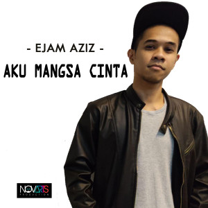 收听Ejam Aziz的Aku Mangsa Cinta歌词歌曲