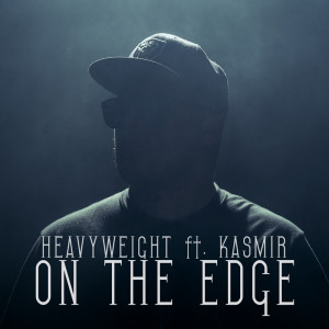 ดาวน์โหลดและฟังเพลง On The Edge (Radio Edit) พร้อมเนื้อเพลงจาก HeavyWeight