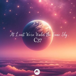 Album At Least We're Under the Same Sky from C37