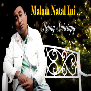 收聽Helmy Sahetapy的Malam Natal Ini歌詞歌曲