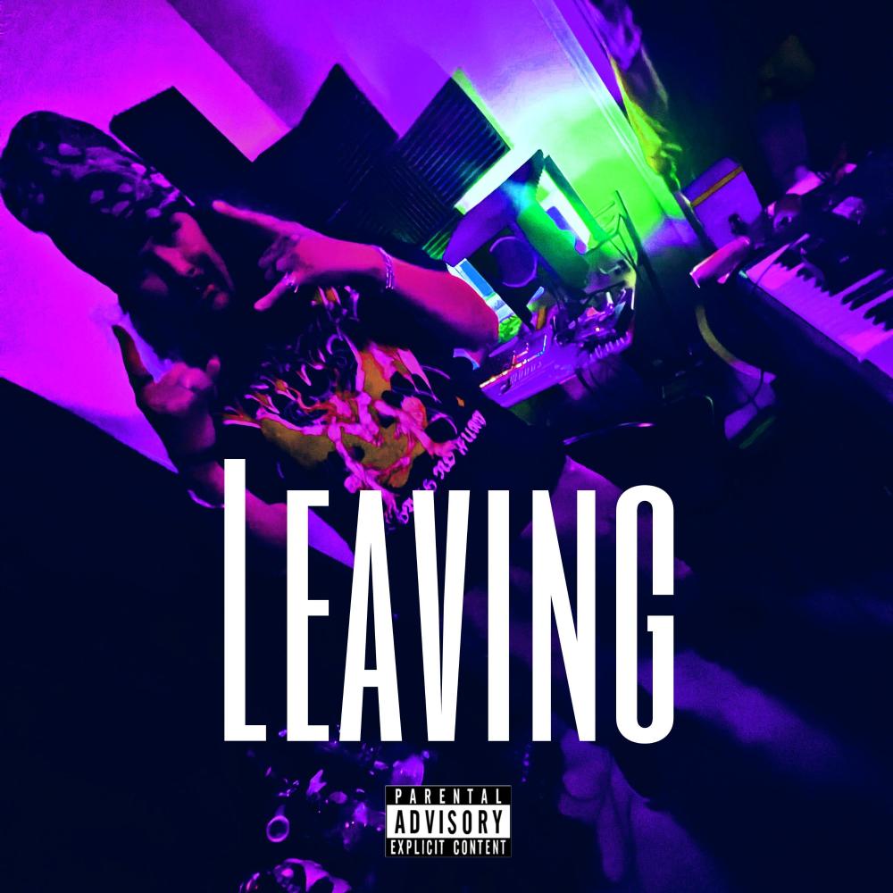 Leaving (feat. Duwap) (Explicit)
