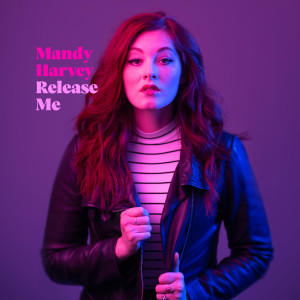 收听Mandy Harvey的Release Me歌词歌曲