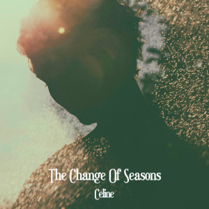 The Change Of Seasons
