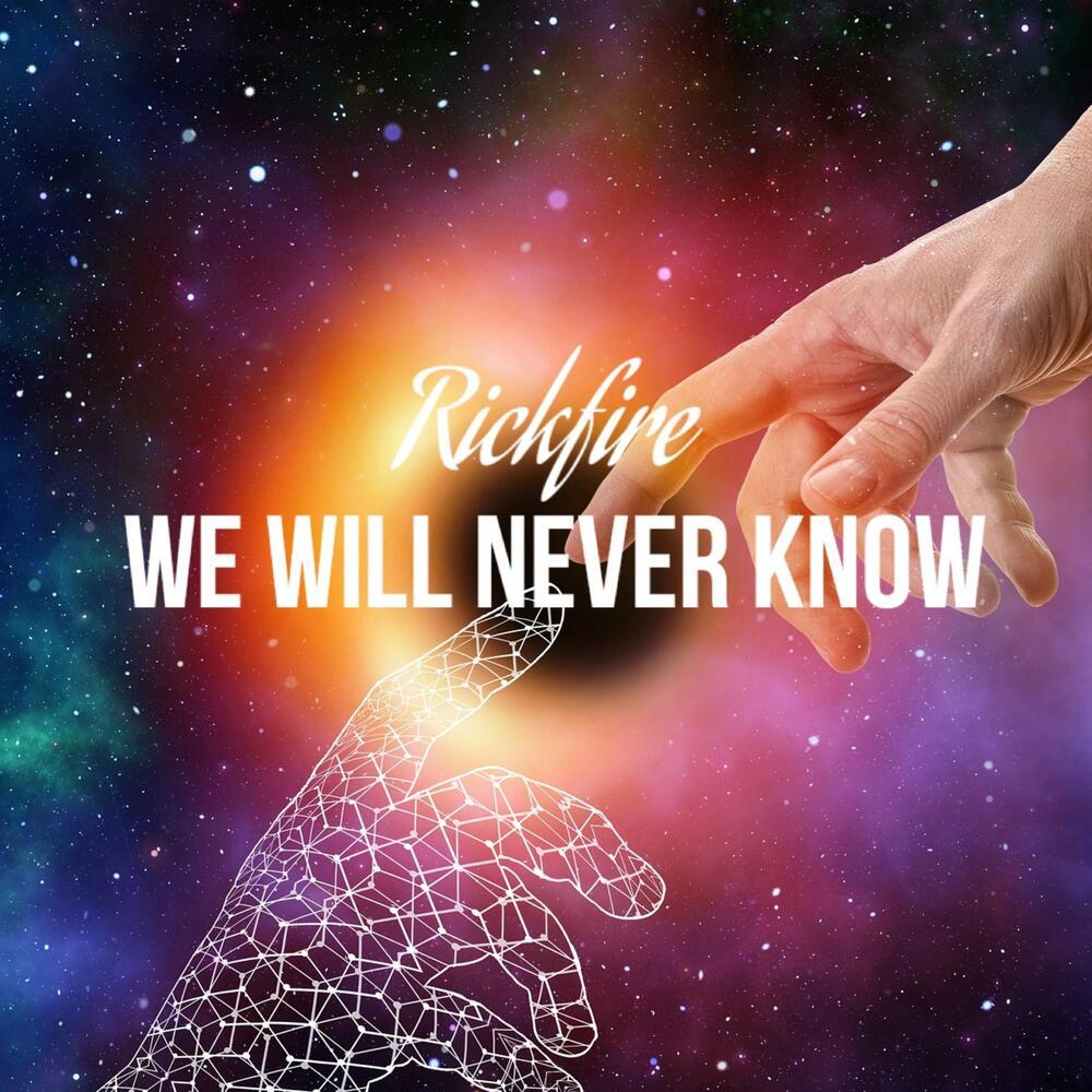We Will Never Know (Explicit)