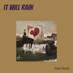 Dengarkan It Will Rain (Remastered 2023) lagu dari dewi nazla dengan lirik