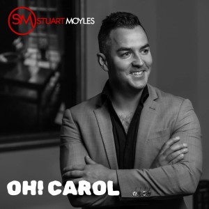 收聽Stuart Moyles的Oh Carol歌詞歌曲