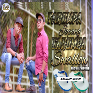 Dengarkan Tarompa Japang Tarompa Swallow lagu dari Erwin Chan dengan lirik