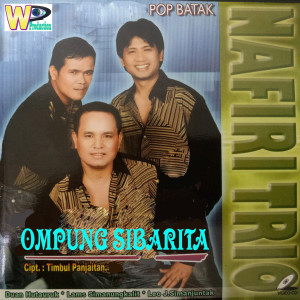 收聽Nafiri Trio的Ompung Sibarita (Pop Batak)歌詞歌曲