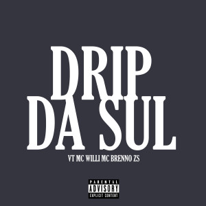 MC Brenno ZS的專輯Drip da Sul