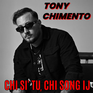Album Chi si' tu, chi song ij from Tony Chimento