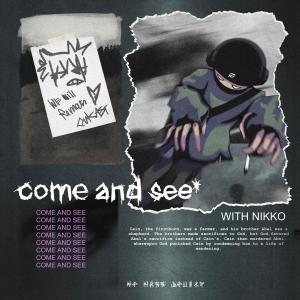 收聽NIKKO的come and see (Explicit)歌詞歌曲