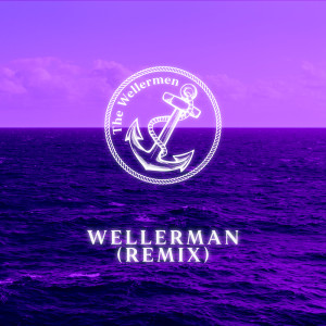 The Wellermen的专辑Wellerman (Remix)