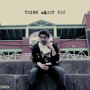 Album Think About You (Explicit) from Meegle