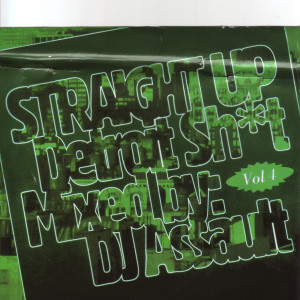 Album Straight up Detroit Sh*T, Vol. 4. (Explicit) from DJ Assault