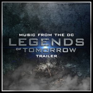 收聽群星的Music from The "Dc Legends of Tomorrow" Trailer (其他)歌詞歌曲