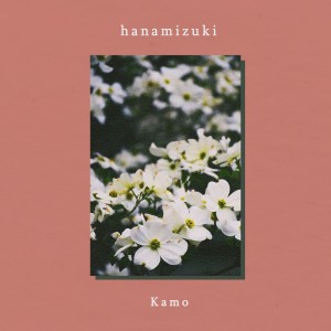 Album Hanamizuki (feat. Yo Hitoto) [Cover] from Kamo