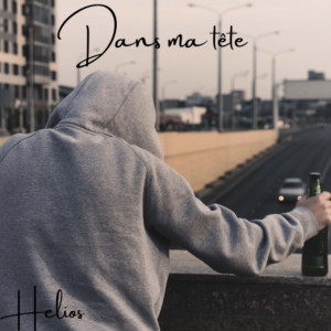 Listen to Dans ma tête (Explicit) song with lyrics from Helios