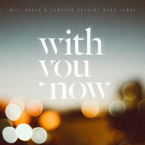 SumSuch的專輯With You Now