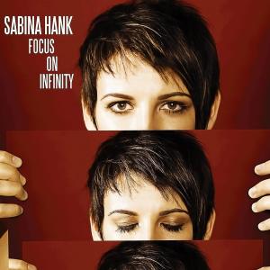 อัลบัม Focus On Infinity ศิลปิน Sabina Hank