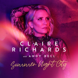 Claire Richards的專輯Summer Night City (with Andy Bell)