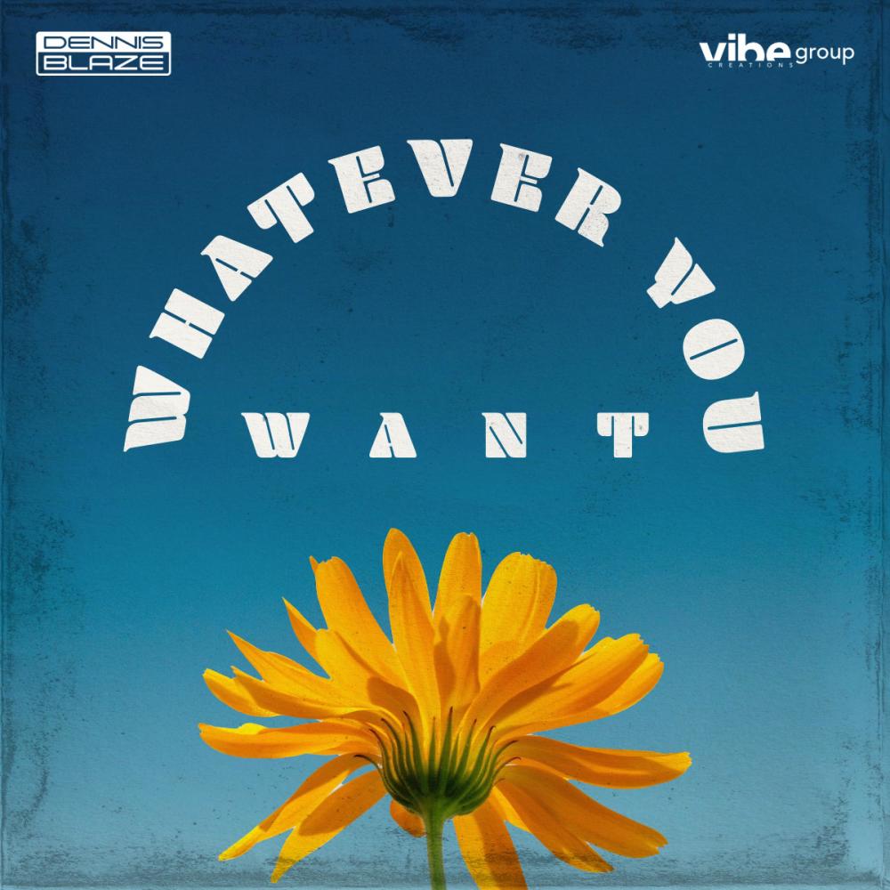 Whatever You Want