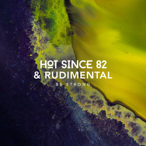 Album Be Strong from Hot Since 82