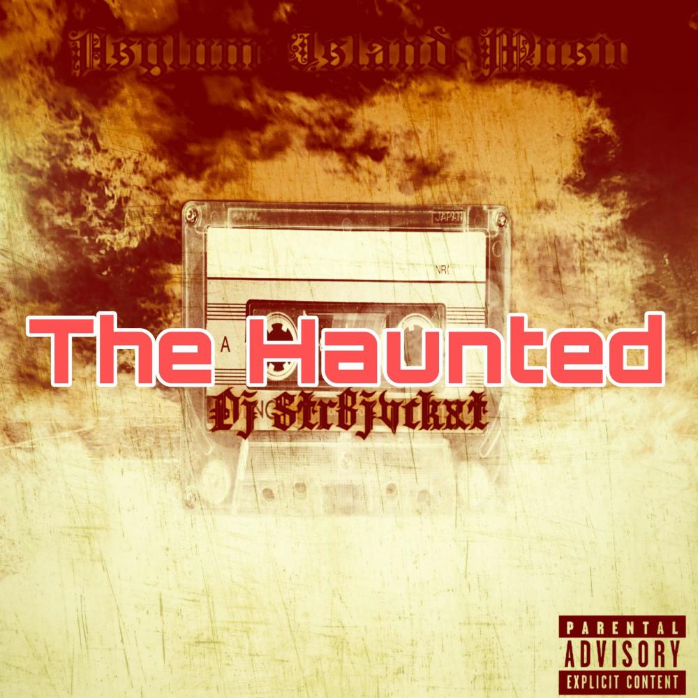 The Haunted (Explicit)