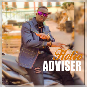 Listen to Holio song with lyrics from Adviser