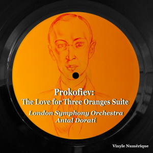Antal Doráti的專輯Prokofiev: The Love for Three Oranges Suite