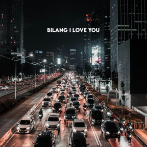 Bongobarbar的专辑Bilang I love You