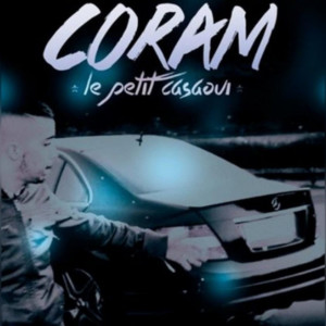 Listen to Côté 300 song with lyrics from CORAM LE PETIT CASAOUI