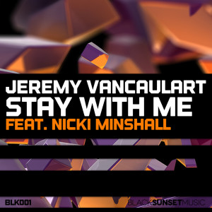 ดาวน์โหลดและฟังเพลง Stay With Me (Original Mix) พร้อมเนื้อเพลงจาก Jeremy Vancaulart