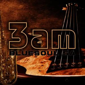 收聽Bluesoul SA的3 Am歌詞歌曲