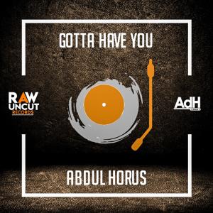 Album Gotta Have You from Abdul Horus