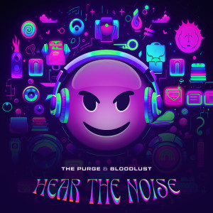 The Purge的专辑HEAR THE NOISE