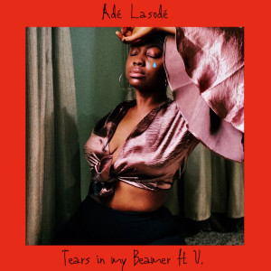 Listen to Tears in My Beamer song with lyrics from Adé Lasodé
